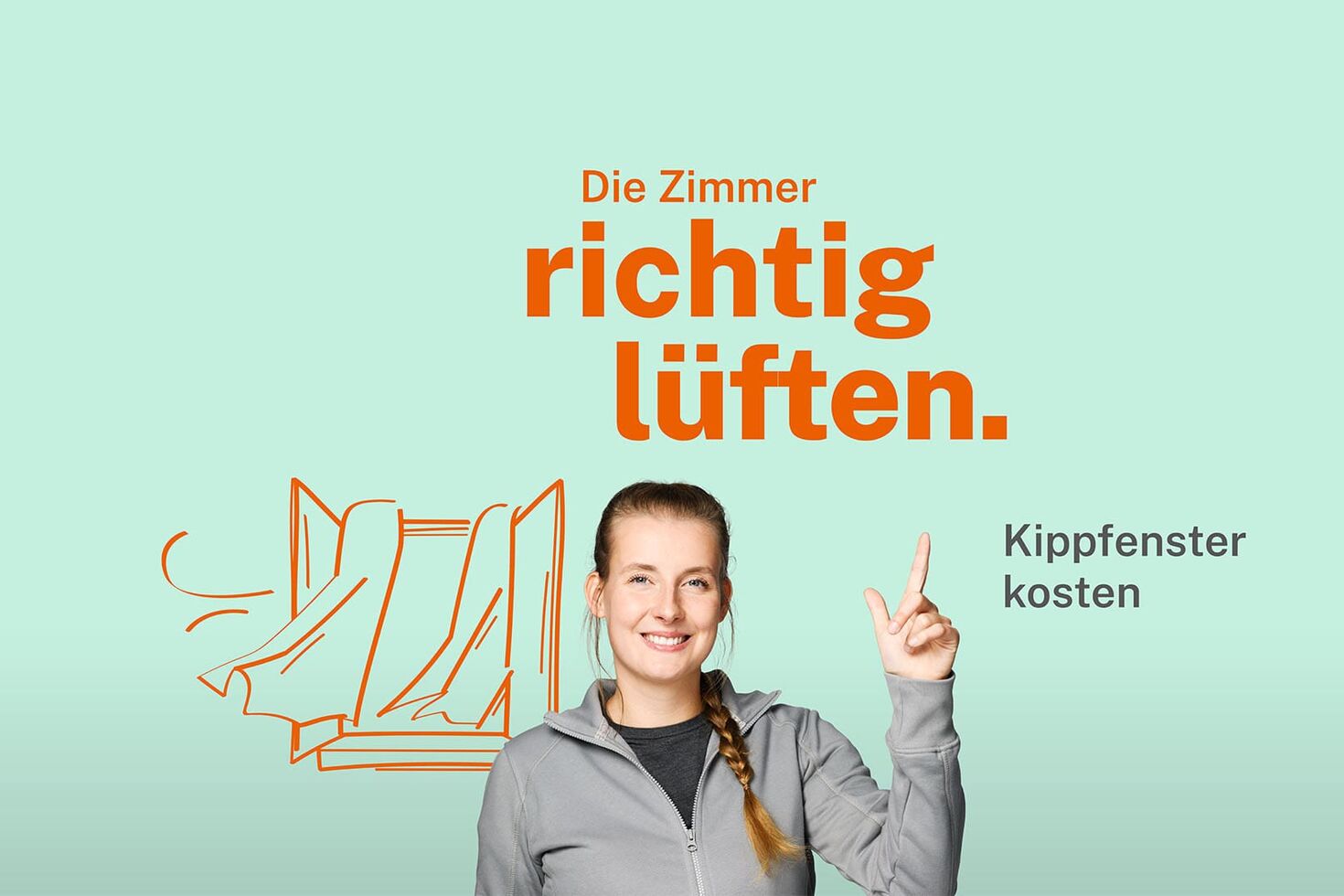 Wer falsch lüftet, wirft sein Geld zum Fenster raus.