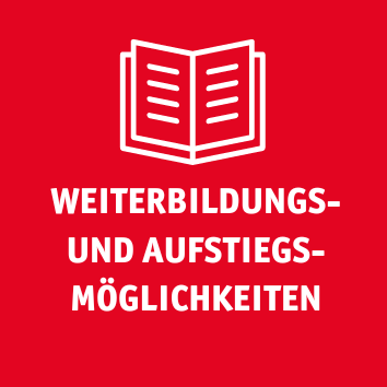 Weiterbildungs und Aufstiegsmöglichkeiten